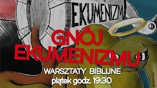 GNĂ“J EKUMENIZMU Warsztaty biblijne [upl. by Nhguavahs]