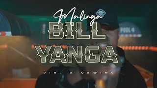 Malinga Bill Yanga Official Video [upl. by Price885]