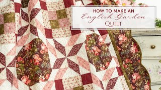 How to Make an English Garden Quilt  Shabby Fabrics [upl. by Pack]