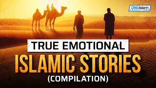 True Emotional Islamic Stories COMPILATION [upl. by Ezitram399]