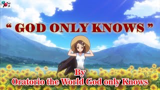 Kami nomi zo Shiru Sekai Opening 1 LyricsSub EspGod Only KnowsOratorio the world god only knows [upl. by Adnarahs268]