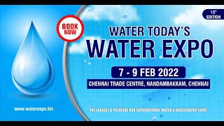 Water Todays Water Expo 2022 Chennai  Largest Water and Wastewater Exhibition [upl. by Eicart]