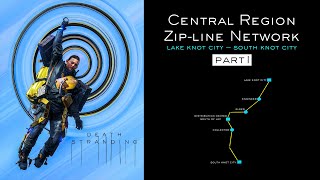 DEATH STRANDING  Central Region Zipline Network Part 1  quotIll Keep Comingquot  Low Roar [upl. by Enyrat36]