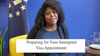 Preparing for your Immigrant Visa Interview [upl. by Sorcim]