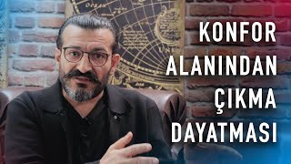 Konfor Alanından Çıkma Dayatması [upl. by Manas]