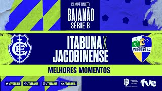 ITABUNA 2 x 1 JACOBINENSE  MELHORES MOMENTOS  FINAL  BaianãoNaTVE Série B [upl. by Ahselrac]