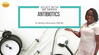 Antibiotics Study With Me for Nurse Practitioner Preparation [upl. by Sprague504]