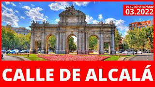 🏢 ¡La CALLE ALCALÁ entera 032022  🚙 De ruta por Madrid Dashcam Madrid [upl. by Aramoy]