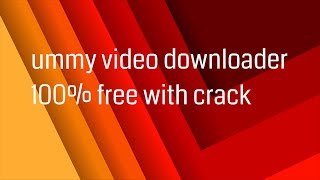 ummy video downloader 2019 full version  serial key free [upl. by Ahsitahs]