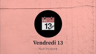 Nuit Incolore  Vendredi 13 lyrics video [upl. by Ewell]