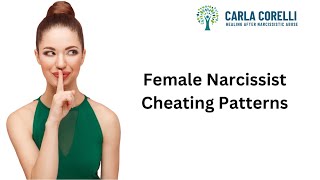 Female Narcissist Cheating Patterns [upl. by Eceirahs114]