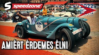 Mille Miglia Amiért érdemes élni Speedzone S10E36 [upl. by Wyly651]