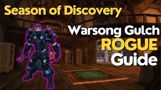 Warsong Gulch Rogue PVP Guide 100 Winrate [upl. by Michaeu791]