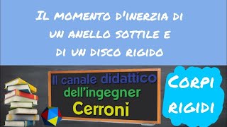 Momento dinerzia di un anello sottile e di un disco rigido  9 [upl. by Ynohtnanhoj547]