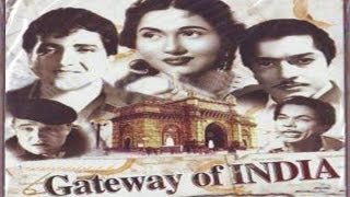 गेटवे ऑफ इंडिया  Gateway Of India  Bharat Bhushan Pradeep Kumar Madhubala Johnny WalkerBhagwan [upl. by Gmur]