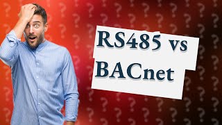 Is RS485 the same as BACnet [upl. by Umberto453]