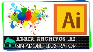 Como Abrir y Editar Archivos AI sin Adobe Illustrator Vectores [upl. by Wildee805]