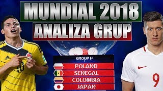 GRUPA POLSKI I ANALIZA GRUP MISTRZOSTWA ĹšWIATA 2018  Dobre losowanie Kolumbia Senegal [upl. by Ailliw]