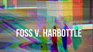 Foss v Harbottle 1843 [upl. by Colly]