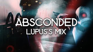 Entropy  Zero 2  ABSCONDED Fanmade  Lupuss Mix [upl. by Ocinom]