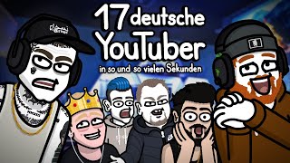 17 deutsche YouTuber in so und so vielen Sekunden [upl. by Newcomb]