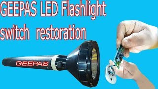 How to restore the switch to geepas LED flashlight [upl. by Dart]