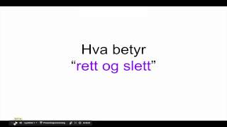 Hva betyr quotrett og slettquot [upl. by Tnahsin]