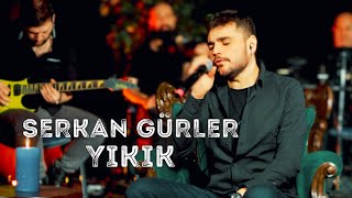 Serkan Gürler  Yıkık Canlı Akustik [upl. by Adehsor731]