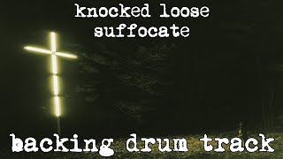 knocked loose  suffocate backing drum track with sheet music [upl. by Terpstra]