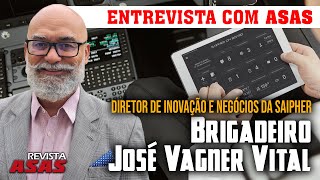 Brigadeiro José Vagner Vital Diretor de Inovação amp Negócios da Saipher – 18082023 [upl. by Sinnej]