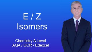 A Level Chemistry Revision quotE  Z Isomersquot [upl. by Kcirdderf]