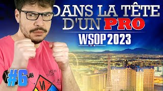 ♠♣♥♦ Dans la Tête dun Pro  WSOP 2023 6 poker [upl. by Ailekat]