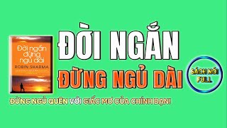 ĐỜI NGẮN  ĐỪNG NGỦ DÀI l Sách nói Full hay nhất l Nghe sách nói Đời ngắn Đừng ngủ dài [upl. by Willow532]