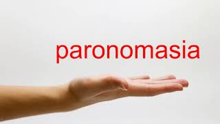 How to Pronounce paronomasia  American English [upl. by Giuliana414]