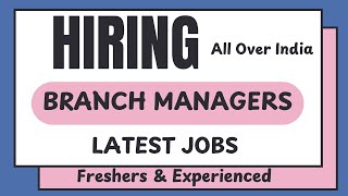 Branch Manager Jobs  Branch Manager Job Description  Branch Manager Description  All Over India [upl. by Vanden]