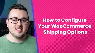 How to Configure Your WooCommerce Shipping Options [upl. by Giamo]