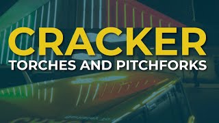 Cracker  Torches And Pitchforks Official Audio [upl. by Shiverick]