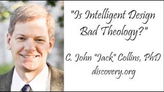 Is Intelligent Design Bad Theology  C John Collins PhD [upl. by Haroun]