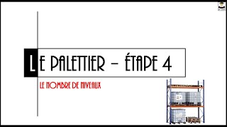 LE PALETTIER ETAPE 4 [upl. by Therron]