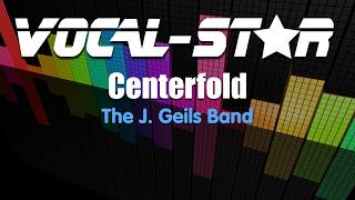 J Geils Band  Centerfold Karaoke Version with Lyrics HD VocalStar Karaoke [upl. by Elman577]