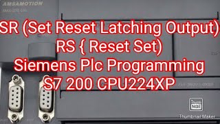 SR Set Reset Latching Output RS  Reset Set Siemens Plc Programming S7 200 CPU224XP [upl. by Amirak]