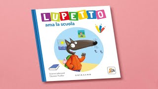 Lupetto ama la scuola 🏫 Libro per bambini letto ad alta voce con le avventure di Lupetto [upl. by Saerdna]