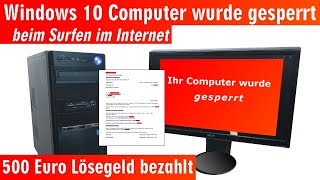 Windows 10 Computer ist gesperrt beim Surfen im Internet  500 Euro bitte nicht zahlen [upl. by Stevy440]