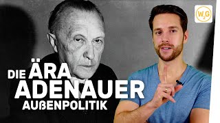 Die Ära Adenauer Außenpolitik I Geschichte [upl. by King]