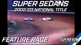 Super Sedans  200203 National Title  Sydney  20th Apr 2003  ClayPerView Highlights [upl. by Boothman]