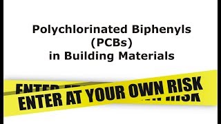 Polychlorinated Biphenyls PCBs in Building Materials [upl. by Targett]