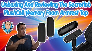 Unboxing And Reviewing The Secretlab Replacement PlushCell Memory Foam Armrest Top  Must Have [upl. by Anivad865]