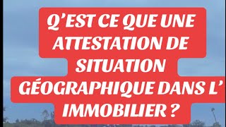 Q’EST CE QUE UNE ATTESTATION DE SITUATION GÉOGRAPHIQUE DE L’IGN [upl. by Acissev637]