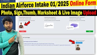 Marksheet Documents Sign amp Photo Upload in Indian Airforce Intake 012025 Online Form  Live Image [upl. by Cesar]