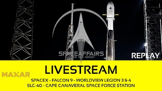 SpaceX  Falcon 9  WorldView Legion 3 amp 4  SLC40  Cape Canaveral SFB  August 15 2024 [upl. by Brent]